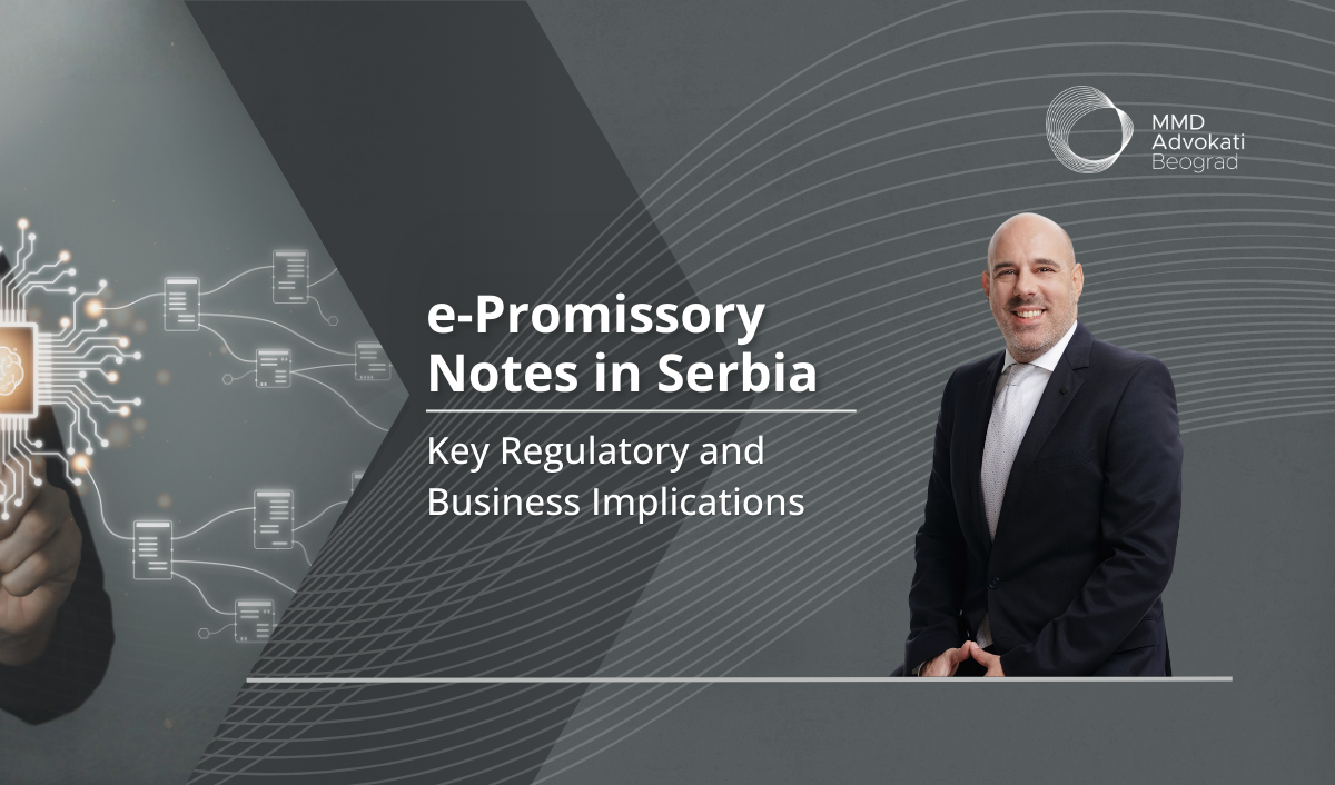 e-Promissory Notes in Serbia – Key Regulatory and Business Implications